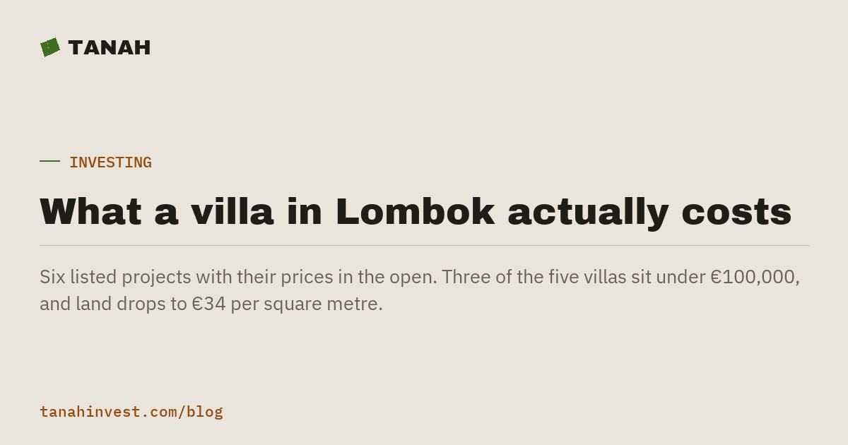 What a villa in Lombok actually costs