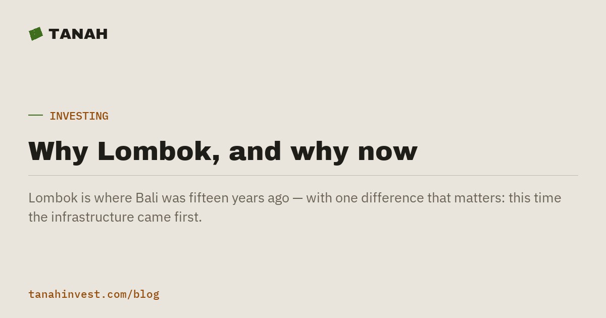 Why Lombok, and why now