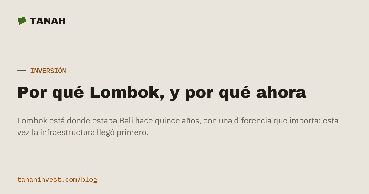 Por qué Lombok, y por qué ahora